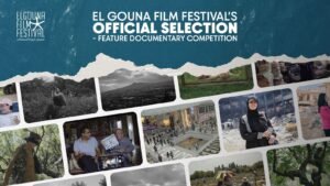 مهرجان الجونة يعلن القائمة الكاملة للأفلام المتنافسة في مسابقة الأفلام الوثائقية الطويلة